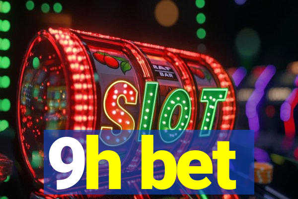 9h bet